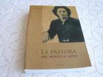 La Pastora. Del monte al mito - biografía de José Calvo