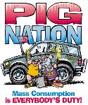 "Pig Nation": editorial cartoon by Mike Flugennock