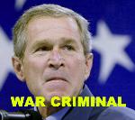 GW Bush is a war criminal. VOTE HERE!