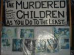 "The murdered children - as you do to the least"