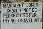 Margaret Jones should not be persecuted for trying to save lives