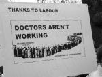 Thanks to Labour... Doctors aren't working
