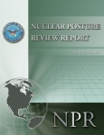 Pentagon's "Nuclear Posture Review Report" (April 2010)