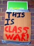 Class War yes, but initiated from the top down...