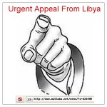 Urgent Appeal From Libya
