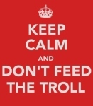 Dont Feed The Trolls