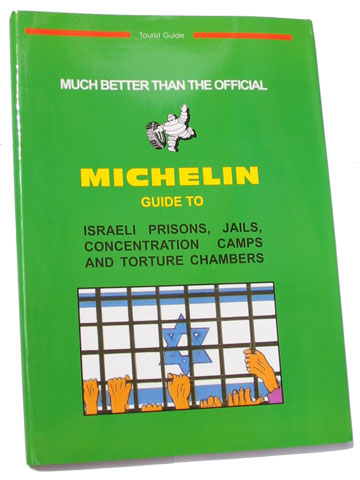 pamphlet cover: Much Better than the Official Michelin Guide to Isreli Prisons,